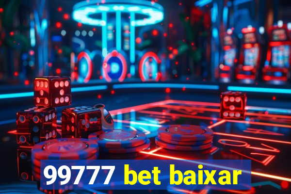 99777 bet baixar